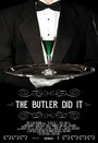 Смотреть «The Butler Did It» онлайн фильм в хорошем качестве