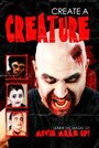 Create a Creature (2011) скачать бесплатно в хорошем качестве без регистрации и смс 1080p