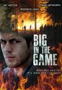 Big in the Game (2011) трейлер фильма в хорошем качестве 1080p