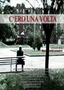 C'ero una volta (2009) трейлер фильма в хорошем качестве 1080p