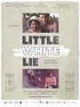 Little White Lie (2014) трейлер фильма в хорошем качестве 1080p