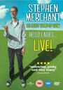 Stephen Merchant: Hello Ladies... Live! (2011)