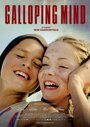 Galloping Mind (2015) кадры фильма смотреть онлайн в хорошем качестве