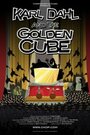 Смотреть «The Karl Dahl Show: Karl Dahl and the Golden Cube» онлайн фильм в хорошем качестве