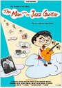 The Man with the Jazz Guitar (2012) скачать бесплатно в хорошем качестве без регистрации и смс 1080p