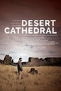 Desert Cathedral (2014) скачать бесплатно в хорошем качестве без регистрации и смс 1080p