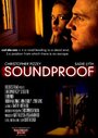 Смотреть «Soundproof» онлайн фильм в хорошем качестве