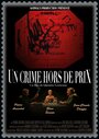 Un crime hors de prix (2011) трейлер фильма в хорошем качестве 1080p