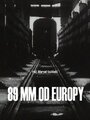 89 мм от Европы (1993) трейлер фильма в хорошем качестве 1080p