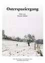 Osterspaziergang (2011) кадры фильма смотреть онлайн в хорошем качестве