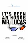 It's Been an Honor Mr. Lucas (2012) трейлер фильма в хорошем качестве 1080p