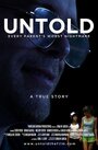 Смотреть «Untold» онлайн фильм в хорошем качестве