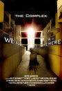 The Complex (2012) кадры фильма смотреть онлайн в хорошем качестве