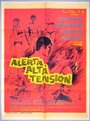 Alerta, alta tension (1969) скачать бесплатно в хорошем качестве без регистрации и смс 1080p