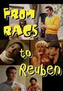 From Rags to Reuben (2011) кадры фильма смотреть онлайн в хорошем качестве