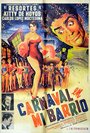 Carnaval en mi barrio (1961) кадры фильма смотреть онлайн в хорошем качестве