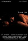 Beside Her (2012) скачать бесплатно в хорошем качестве без регистрации и смс 1080p