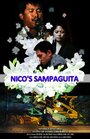 Nico's Sampaguita (2012) скачать бесплатно в хорошем качестве без регистрации и смс 1080p