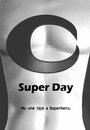 Super Day (2012) кадры фильма смотреть онлайн в хорошем качестве