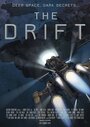 The Drift (2014) скачать бесплатно в хорошем качестве без регистрации и смс 1080p