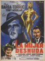 La mujer desnuda (1953) кадры фильма смотреть онлайн в хорошем качестве