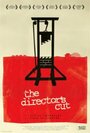 The Director's Cut (2009) скачать бесплатно в хорошем качестве без регистрации и смс 1080p