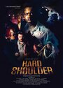 Hard Shoulder (2012) трейлер фильма в хорошем качестве 1080p