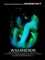 Asunder (2012) трейлер фильма в хорошем качестве 1080p