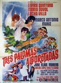 Tres palomas alborotadas (1963) трейлер фильма в хорошем качестве 1080p