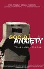 Social Anxiety (2012) трейлер фильма в хорошем качестве 1080p