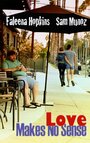 Love Makes No Sense (2012) кадры фильма смотреть онлайн в хорошем качестве