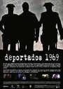 Deportados, 1969 (2011) скачать бесплатно в хорошем качестве без регистрации и смс 1080p