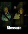 Blessure (2009)