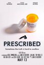 Prescribed (2012) кадры фильма смотреть онлайн в хорошем качестве