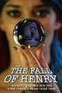 The Fall of Henry (2011) скачать бесплатно в хорошем качестве без регистрации и смс 1080p