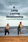 A Long Lasting Relationship (2011) кадры фильма смотреть онлайн в хорошем качестве