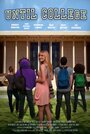 Until College (2012) кадры фильма смотреть онлайн в хорошем качестве