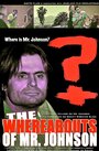 The Whereabouts of Mr. Johnson (2011) скачать бесплатно в хорошем качестве без регистрации и смс 1080p