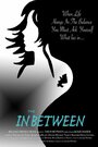 The In Between (2012) скачать бесплатно в хорошем качестве без регистрации и смс 1080p