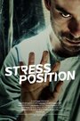 Смотреть «Stress Position» онлайн фильм в хорошем качестве