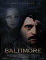 Смотреть «Baltimore» онлайн фильм в хорошем качестве