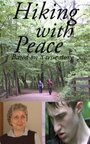 Hiking with Peace (2011) скачать бесплатно в хорошем качестве без регистрации и смс 1080p