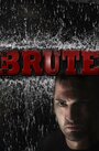 Raw Brute (2012) трейлер фильма в хорошем качестве 1080p