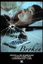 Смотреть «Broken» онлайн фильм в хорошем качестве