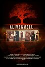 Alive & Well (2013) кадры фильма смотреть онлайн в хорошем качестве