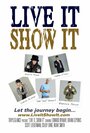 Live It, Show It (2012) трейлер фильма в хорошем качестве 1080p