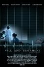 Will and Testament (2012) скачать бесплатно в хорошем качестве без регистрации и смс 1080p