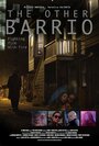 Смотреть «The Other Barrio» онлайн фильм в хорошем качестве