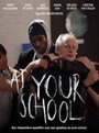 Смотреть «At Your School» онлайн фильм в хорошем качестве