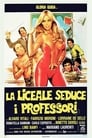 Лицеистка соблазняет преподавателей (1979)